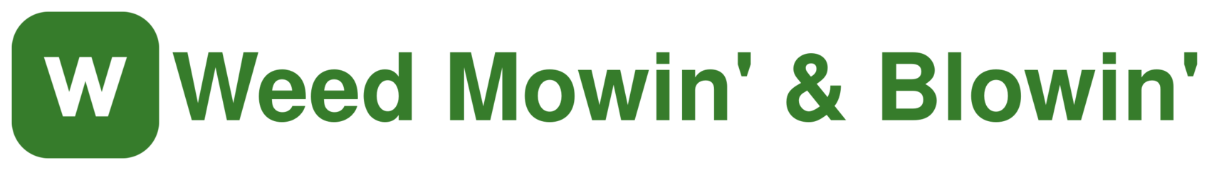 Weed Mowin' & Blowin'